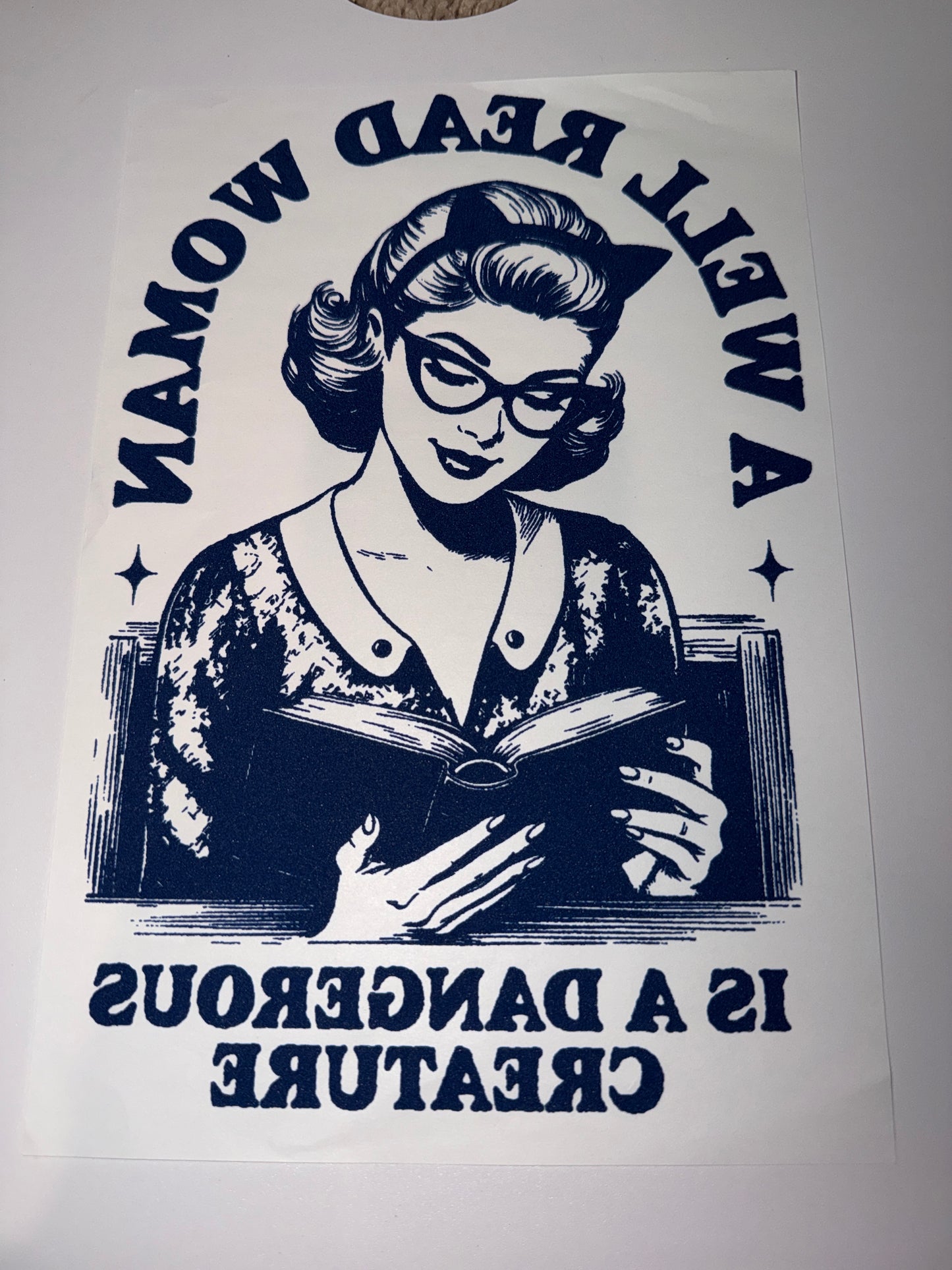 A well read woman is a dangerous creature