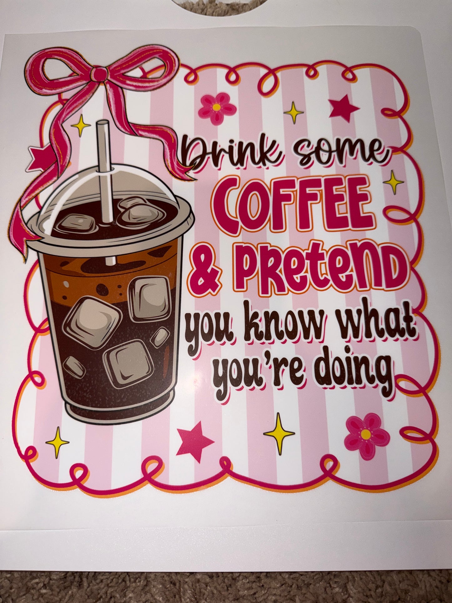 Drink some coffee & pretend you know what you’re doing