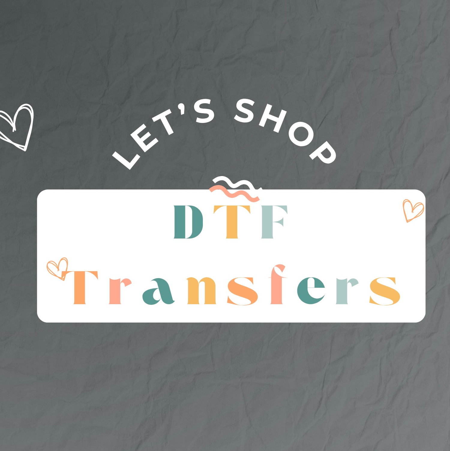 DTF transfers