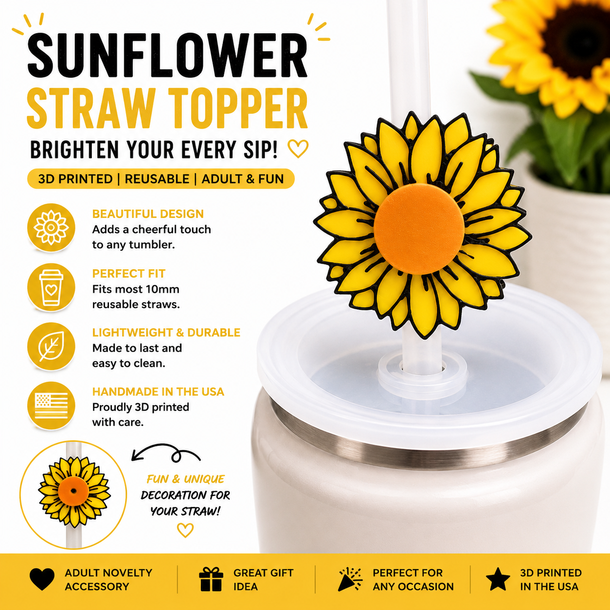 Yellow sunflower 3D printed straw topper on a reusable tumbler with a bright floral design that fits most 10mm reusable straws.